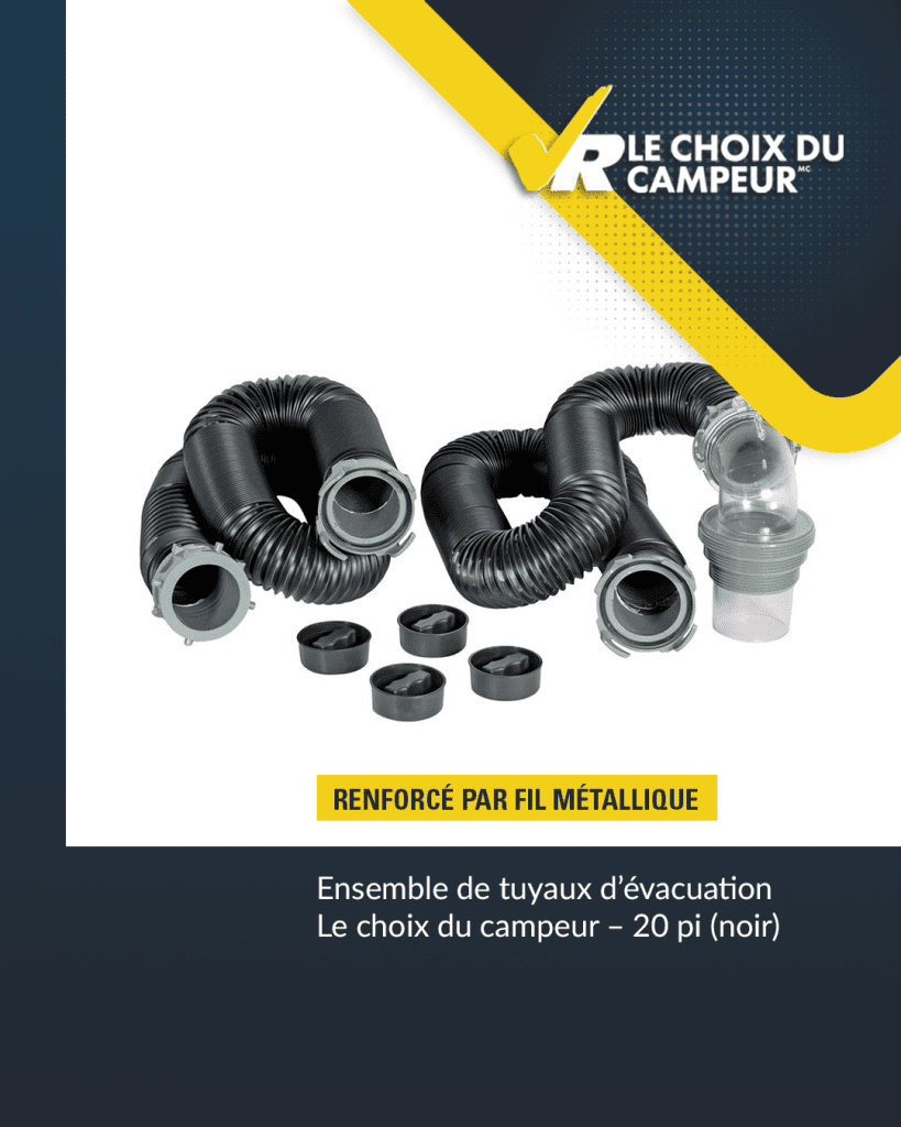 Ensemble de tuyaux d’évacuation Le choix du campeur – 20 pieds